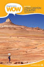Hiking from Here to WOW: Utah Canyon Country