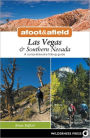 Afoot & Afield: Las Vegas & Southern Nevada: A Comprehensive Hiking Guide