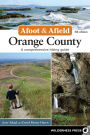 Afoot & Afield: Orange County: A Comprehensive Hiking Guide