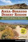 Anza-Borrego Desert Region: Your Complete Guide to the State Park and Adjacent Areas of the Western Colorado Desert