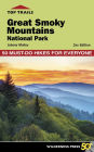 Top Trails: Great Smoky Mountains National Park: 50 Must-Do Hikes for Everyone