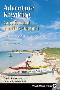 Title: Adventure Kayaking: Cape Cod and Marthas, Author: David Weintraub