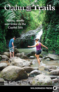 Title: Oahu Trails: Walks Strolls and Treks on the Capital Island, Author: Kathy Morey