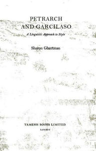 Petrarch and Garcilaso: A Linguistic Approach to Style