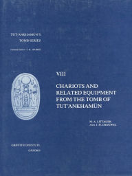 Title: Chariots and Related Equipment from Tut'ankhamun's Tomb, Author: J.H. Crouwel