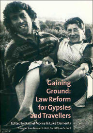 Gaining Ground: Law Reform for Gypsies and Travellers