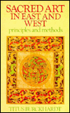Sacred Art in East and West: Its Principles and Methods