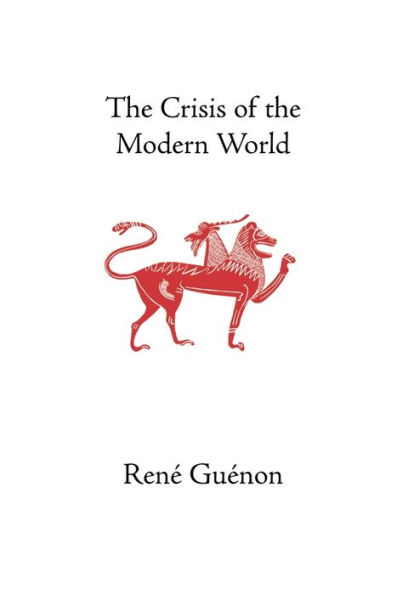 The Crisis of the Modern World / Edition 4