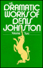 The Dramatic Works of Denis Johnston