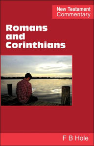 Title: Romans and Corinthians, Author: Frank Binford Hole