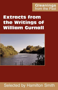 Title: Extracts from the Writings of William Gurnall, Author: William Gurnall