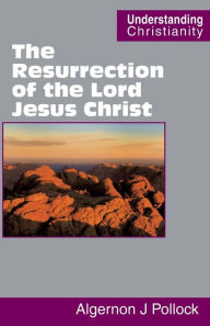 Title: The Resurrection of the Lord Jesus Christ, Author: Algernon James Pollock