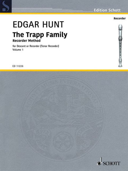 The Trapp Family Recorder - Volume 1: for Soprano or Tenor Recorder