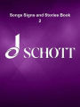 Songs Signs and Stories Book 2: Pupil's Book