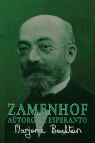 Title: Zamenhof, Autoro de Esperanto, Author: Marjorie Boulton