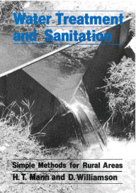 Title: Water Treatment and Sanitation / Edition 3, Author: H.T. Mann