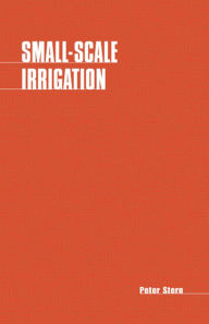 Title: Small-Scale Irrigation, Author: Peter Stern