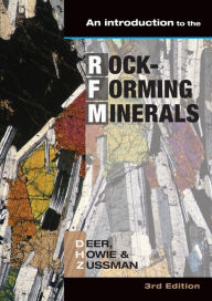 Title: Introduction to the Rock-Forming Minerals / Edition 3, Author: W. a. Deer