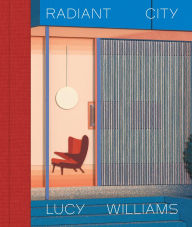 Title: Lucy Williams - Radiant City, Author: Lucy Williams