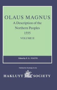 Olaus Magnus: A Description of ohe Northern Peoples, 1555