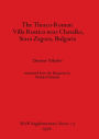 The Thraco-Roman Villa Rustica near Chatalka, Stara Zagora, Bulgaria