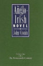 The Anglo-Irish Novel: The Nineteenth Century