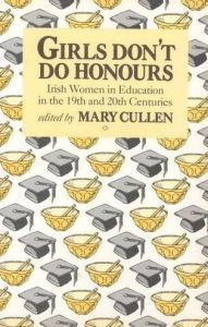 Title: Girls Don't Do Honours, Author: Mary Cullen