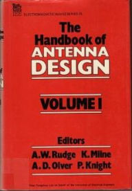 Title: Handbook of Antenna Design, Author: A.W. Rudge