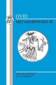 Ovid: Metamorphoses III / Edition 1