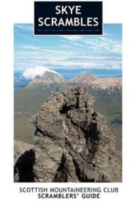 Title: Skye Scrambles: Scottish Mountaineering Club Scrambler's Guide, Author: D. Noel Williams