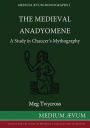 The Medieval Anadyomene: A Study in Chaucer's Mythography