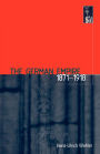 The German Empire, 1871-1918 / Edition 1