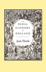 Title: The Rural Economy of England, Author: Joan Thirsk