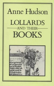 Title: Lollards and their Books, Author: Anne Hudson