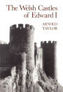 The Welsh Castles of Edward I