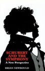 Schubert and the Symphony: A New Perspective