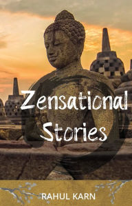Title: Zensational Stories, Author: Rahul Karn