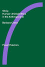 Stray: Human-Animal Ethics in the Anthropocene