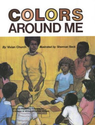 Title: Colors Around Me, Author: Vivian Church