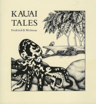 Title: Kauai Tales, Author: Frederick B Wichman
