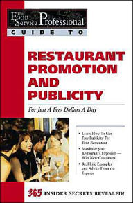 Title: Restaurant Promotion and Publicity: For Just a Few Dollars a Day (The Food Service Professional Guide To Series 4), Author: Tiffany Lambert