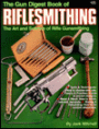 The Gun Digest Book of Riflesmithing