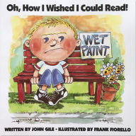 Oh, How I Wished I Could Read!