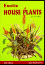 Exotic House Plants - Illustrated: All the Best in Indoor Plants / Edition 10