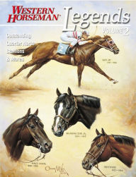 Title: Legends 2: Outstanding Quarter House Stallions And Mares, Author: Jim Goodhue