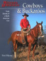 Cowboying & Buckarooing: Trade Secrets of a North American Icon