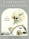 Title: Expedition Yellowstone: A Mountain Adventure, Author: Sandra Chisholm Robinson