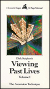 Viewing Past Lives: The Ascension Technique