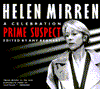Helen Mirren Prime Suspect: A Celebration