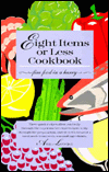 Eight Items or Less Cookbook: Fine Food in a Hurry